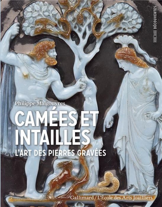 Emprunter Camées et intailles. L'art des pierres gravées livre