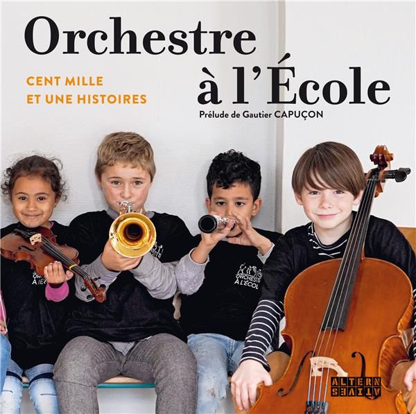 Emprunter Orchestre à l'Ecole. Cent mille et une histoires livre