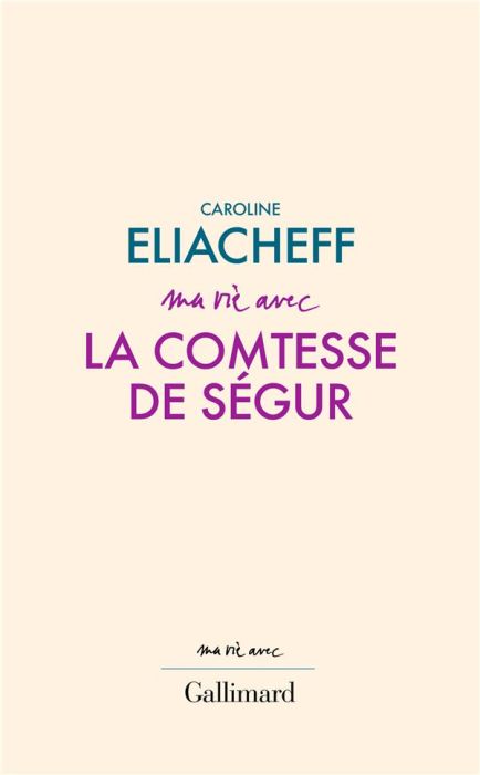 Emprunter Ma vie avec la comtesse de Ségur livre