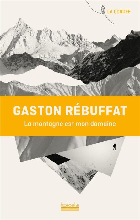 Emprunter La montagne est mon domaine livre