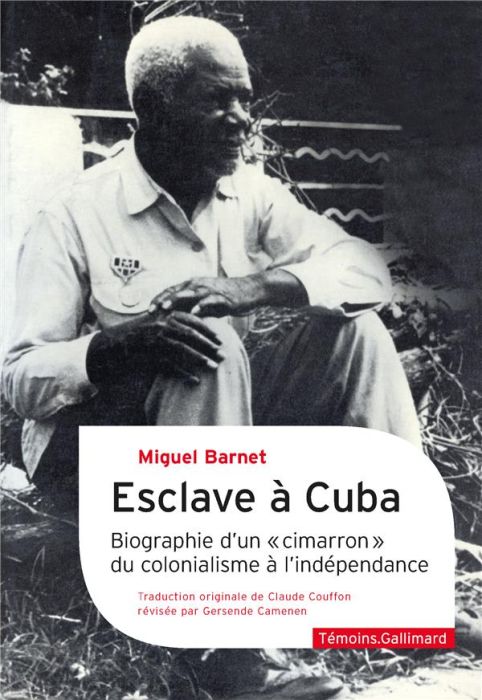 Emprunter Esclave à Cuba. Biographie d'un 