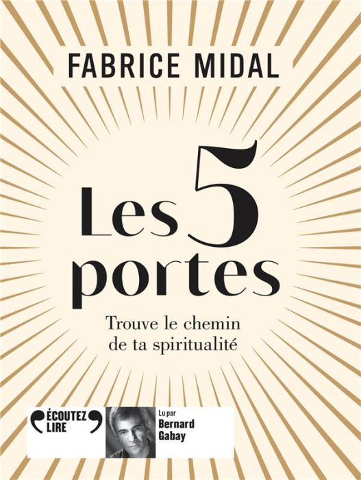 Emprunter Les 5 portes. Trouve le chemin de ta spiritualité, 1 CD audio MP3 livre