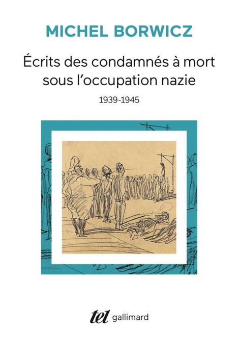 Emprunter Ecrits des condamnés à mort sous l'occupation nazie (1939-1945). 1939-1945 livre