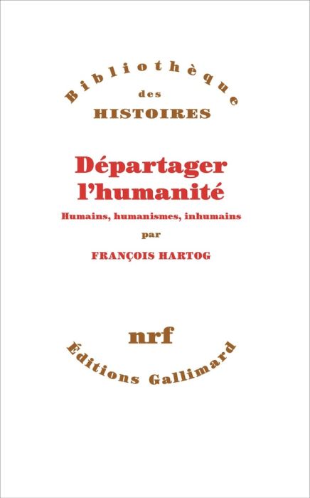 Emprunter Départager l'humanité. Humains, humanismes, inhumain livre