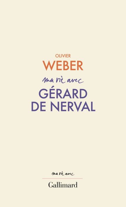 Emprunter Ma vie avec Gérard de Nerval livre