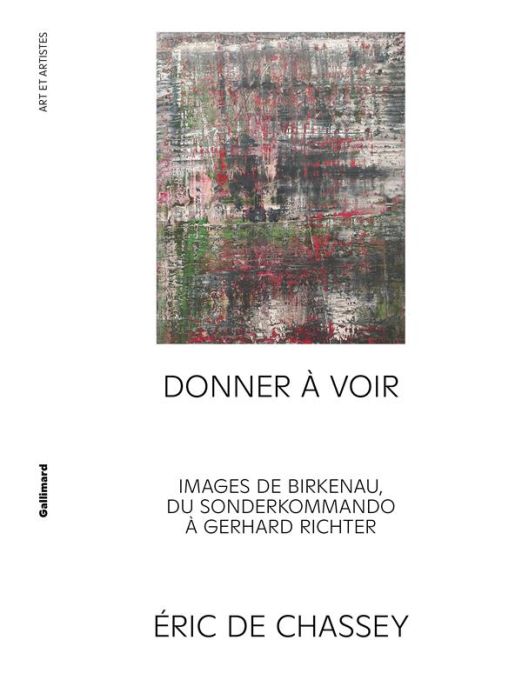 Emprunter Donner à voir. Images de Birkenau, du Sonderkommando à Gerhard Richter livre