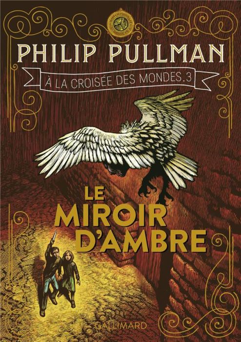 Emprunter A la croisée des mondes Tome 3 : Le Miroir d'ambre livre