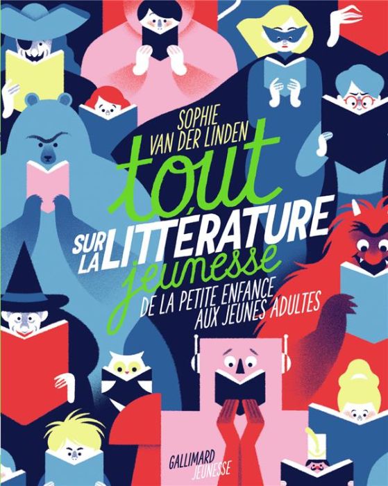 Emprunter Tout sur la littérature jeunesse. De la petite enfance aux jeunes adultes livre