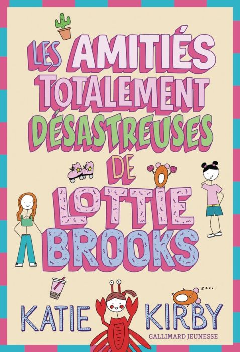 Emprunter Lottie Brooks Tome 2 : Les amitiés totalement désastreuses de Lottie Brooks livre