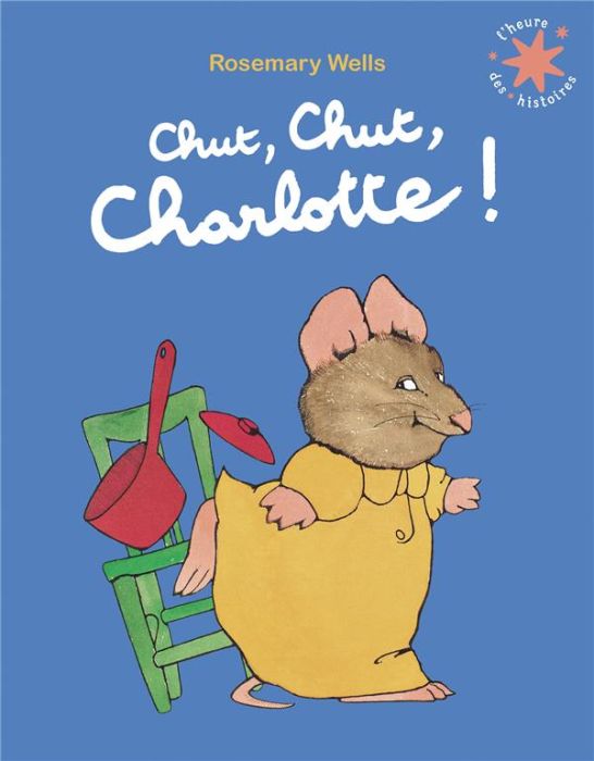 Emprunter Chut, chut, Charlotte ! livre