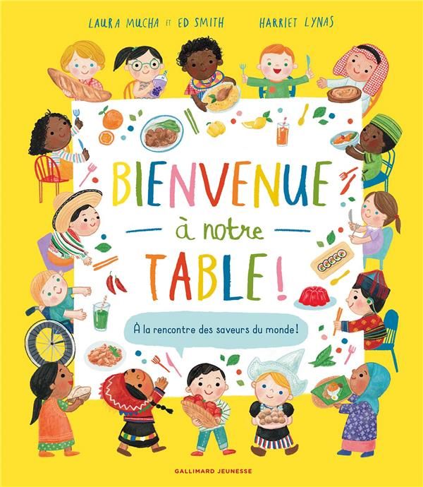 Emprunter Bienvenue à notre table ! A la rencontre des saveurs du monde ! livre