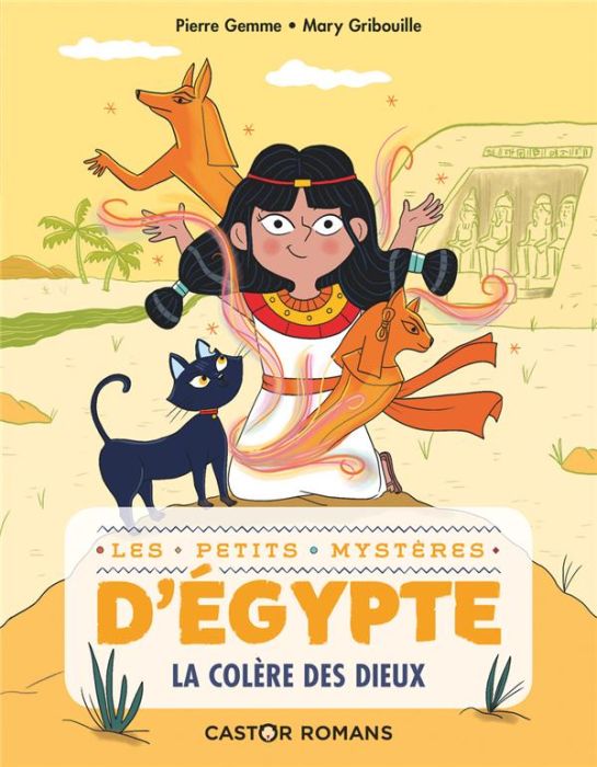 Emprunter Les petits mystères d'Egypte Tome 1 : La colère des dieux livre