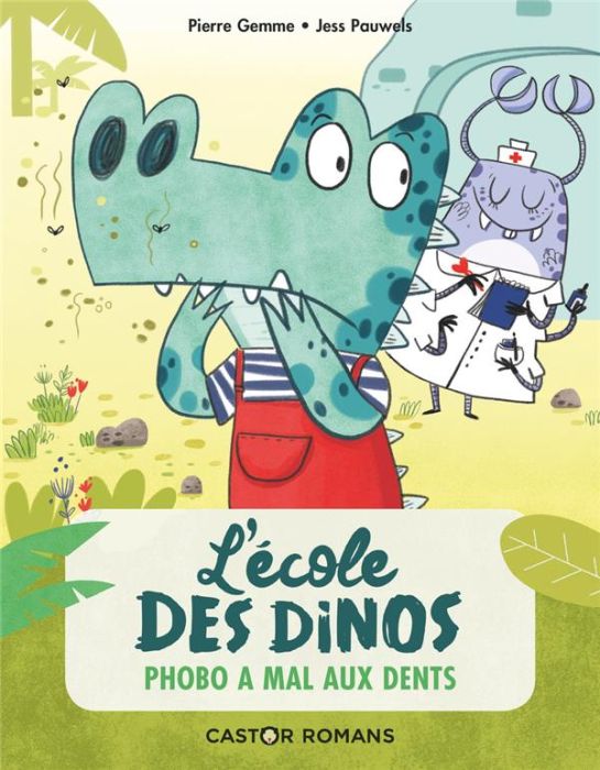 Emprunter L'école des dinos Tome 6 : Phobo à mal aux dents livre