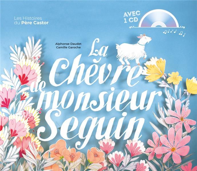 Emprunter La chèvre de monsieur Seguin. Avec 1 CD audio livre