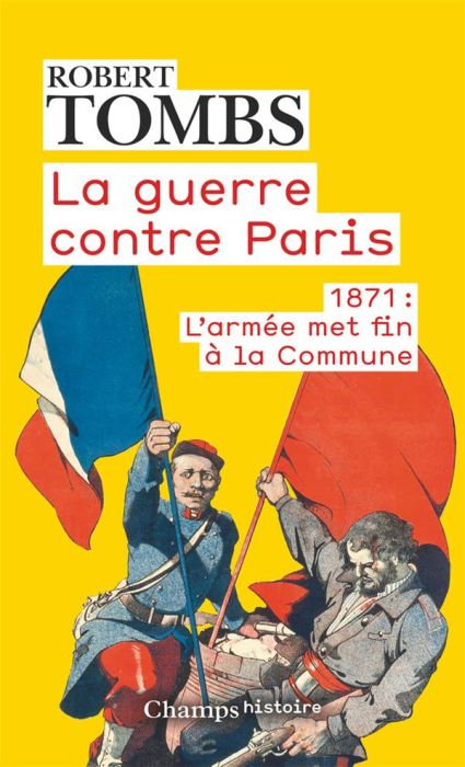 Emprunter La guerre contre Paris. 1871 : l'armée met fin à la Commune livre