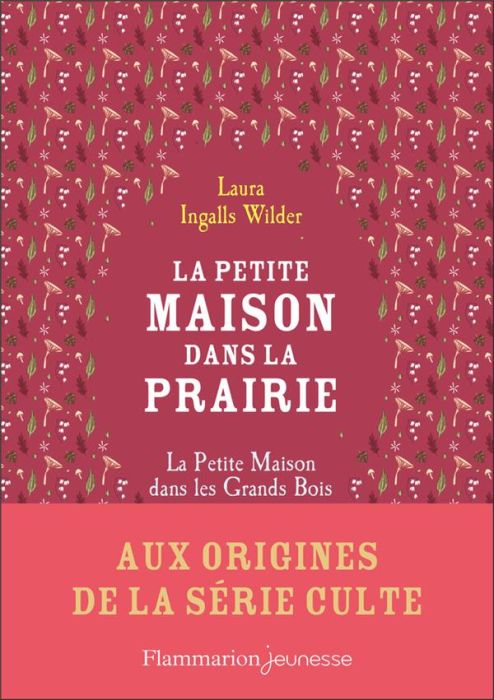 Emprunter La Petite maison dans la prairie : La petite maison dans les grands bois livre