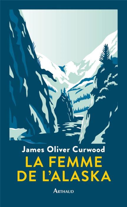 Emprunter La femme de l'Alaska livre