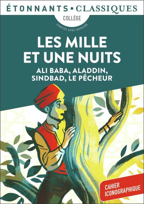 Emprunter Les mille et une nuits. Ali Baba, Aladdin, Sindbad, Le Pêcheur livre