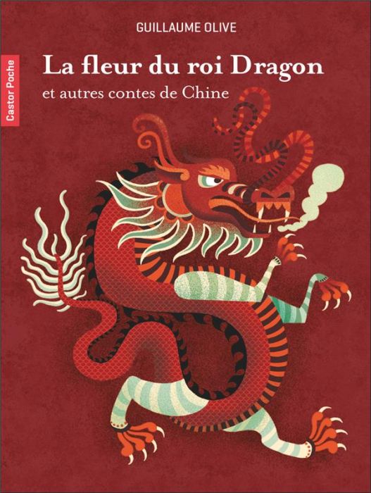 Emprunter La fleur du roi Dragon et autres contes de Chine livre