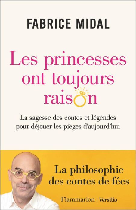 Emprunter Les princesses ont toujours raison. La sagesse des contes et légendes pour déjouer les pièges d'aujo livre