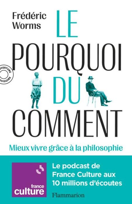 Emprunter Le Pourquoi du comment. Philosophie pour mieux vivre livre