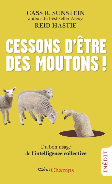 Emprunter Cessons d'être des moutons ! Du bon usage de l'intelligence collective livre