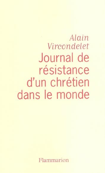 Emprunter Journal de résistance d'un chrétien dans le monde livre