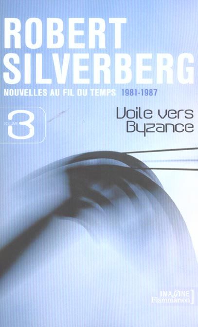 Emprunter Nouvelles au fil du temps 1981-1987 Tome 3 : Voile vers Byzance livre