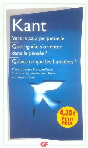 Emprunter Vers la paix perpétuelle Que signifie s'orienter dans la pensée ? Qu'est-ce que les Lumières ? Et au livre