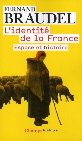 Emprunter L'identité de la France. Tome 1, Espace et histoire livre