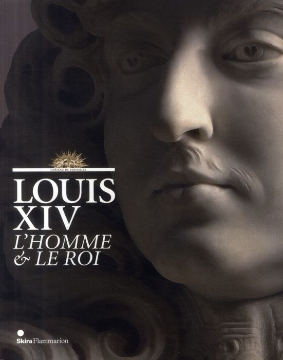 Emprunter Louis XIV. L'homme et le roi livre