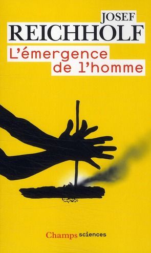 Emprunter L'émergence de l'homme. L'apparition de l'homme et ses rapports avec la nature livre