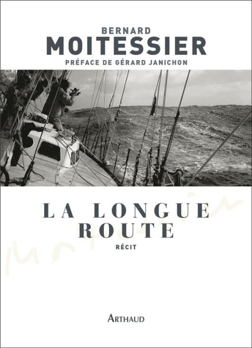 Emprunter La Longue Route. Seul entre mers et ciels livre