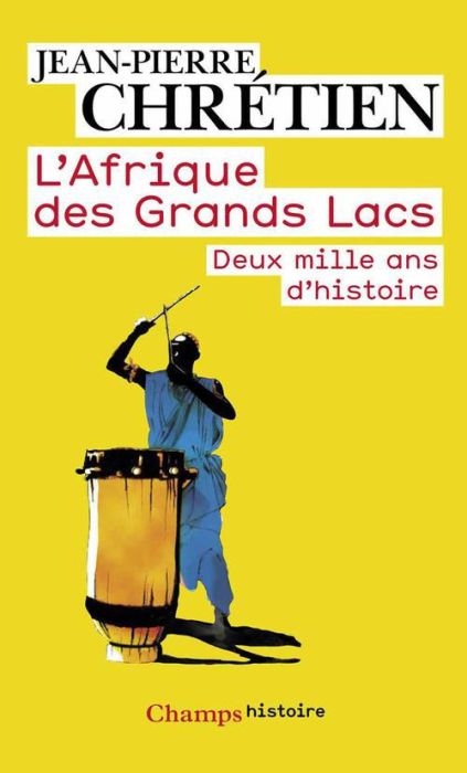 Emprunter L'Afrique des Grands Lacs. Deux mille ans d'histoire livre