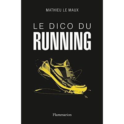 Emprunter Le dico du running livre