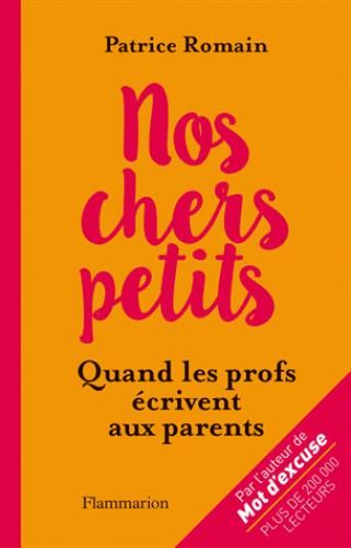 Emprunter Nos chers petits. Quand les profs écrivent aux parents livre