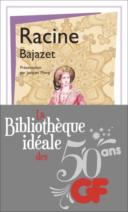 Emprunter La bibliothèque idéale des 50 ans GF Tome 35 : Bajazet livre