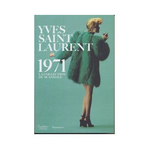 Emprunter Yves Saint Laurent 1971. La collection du scandale livre