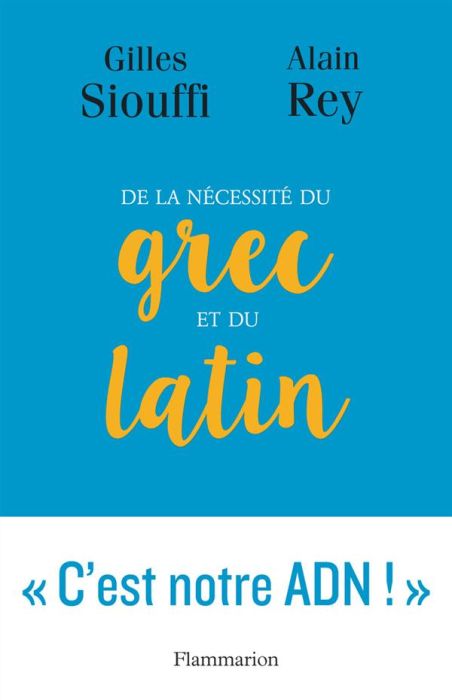 Emprunter De la nécessité du grec et du latin. Logique et génie livre