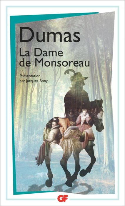 Emprunter La Dame de Monsoreau livre