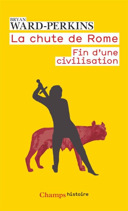 Emprunter La chute de Rome. Fin d'une civilisation livre