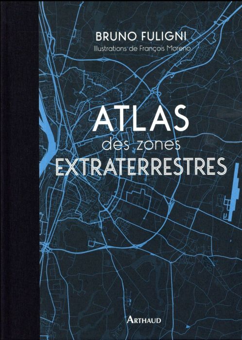 Emprunter Atlas des zones extraterrestres livre