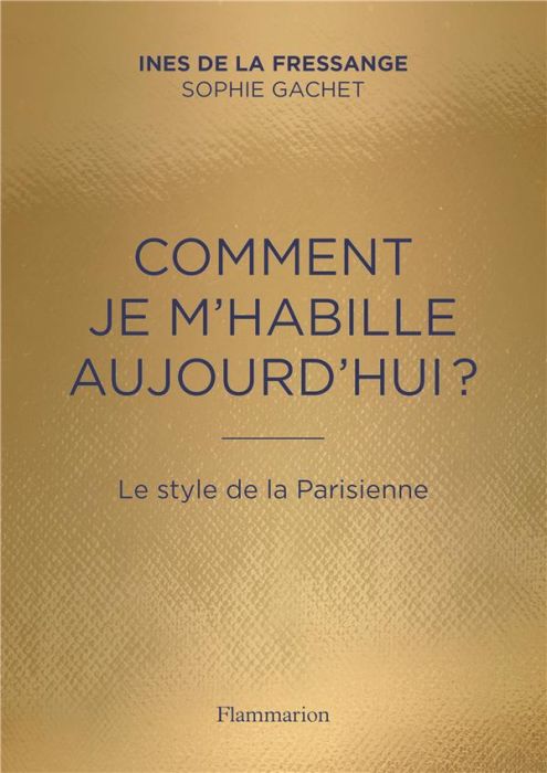 Emprunter Comment je m'habille aujourd'hui ? Le style de la Parisienne livre