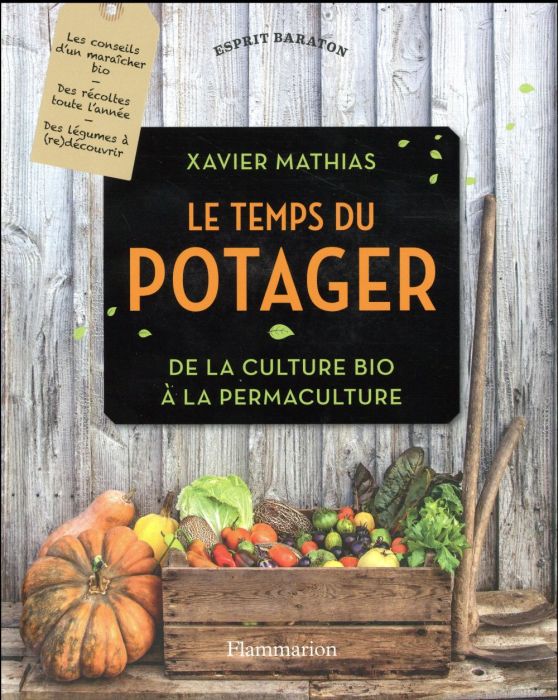 Emprunter Le temps du potager. De la culture bio à la permaculture livre