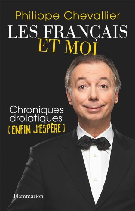 Emprunter Les Français et moi. Chroniques drolatiques (enfin j'espère) livre