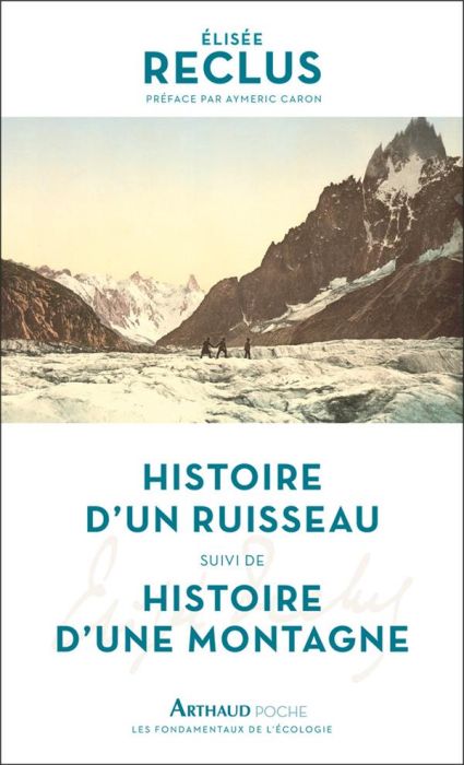 Emprunter Histoire d'un ruisseau. Suivi de Histoire d'une montagne livre