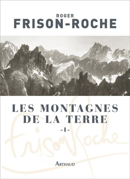 Emprunter Les montagnes de la terre. Tome 1, Description générale des montagnes livre