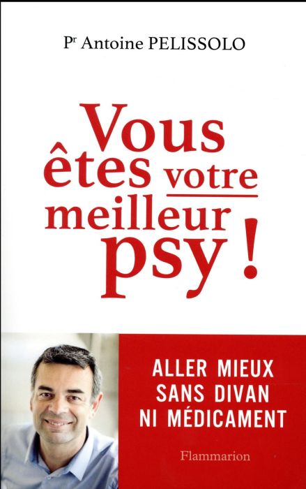 Emprunter Vous êtes votre meilleur psy livre