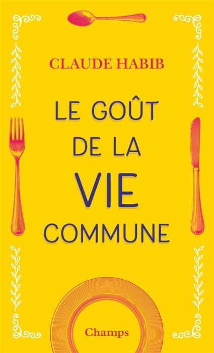 Emprunter Le goût de la vie commune livre