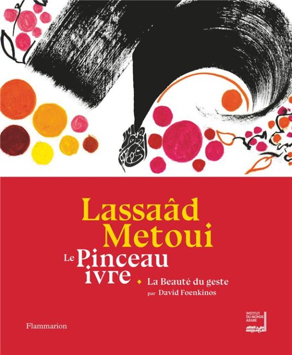 Emprunter Le pinceau ivre %3B La beauté du geste livre